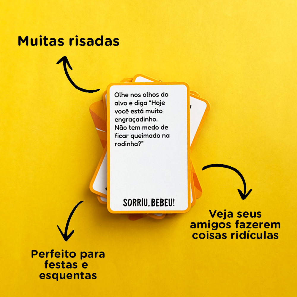 Sorriu, Bebeu - Controle o riso ou prepare o copo