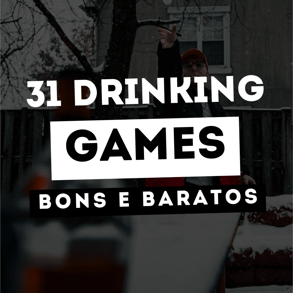 31 Drinking Games - Bons e baratos