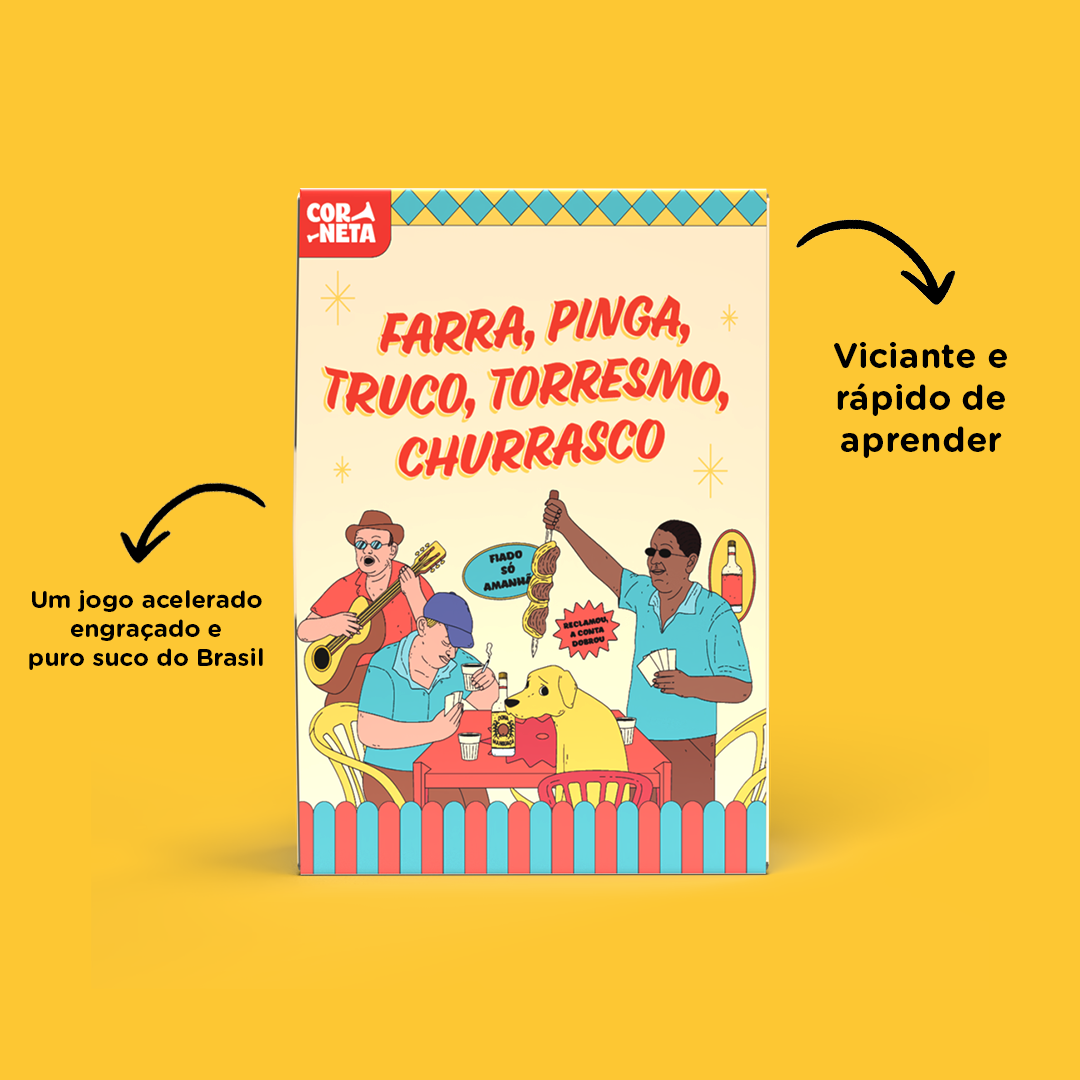 Farra, Pinga, Truco, Torresmo, Churrasco